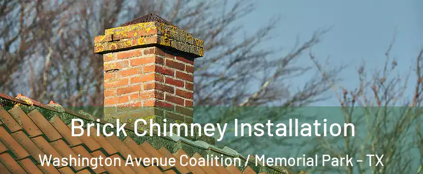 Brick Chimney Installation Washington Avenue Coalition / Memorial Park - TX