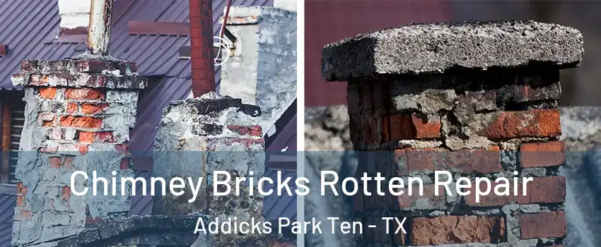 Chimney Bricks Rotten Repair Addicks Park Ten - TX