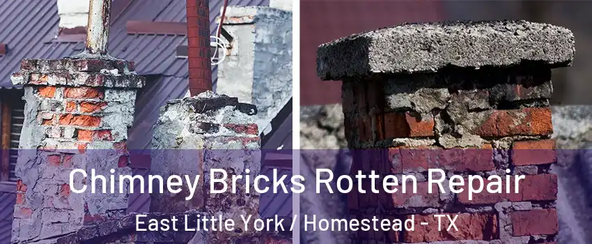Chimney Bricks Rotten Repair East Little York / Homestead - TX