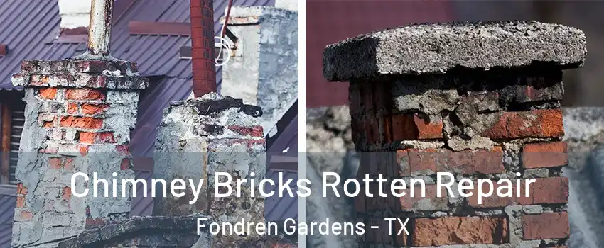 Chimney Bricks Rotten Repair Fondren Gardens - TX