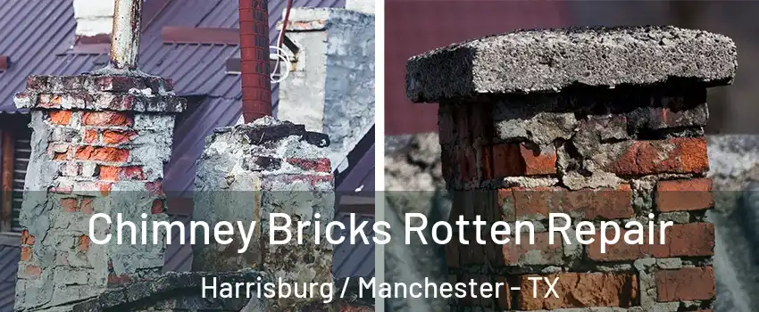 Chimney Bricks Rotten Repair Harrisburg / Manchester - TX