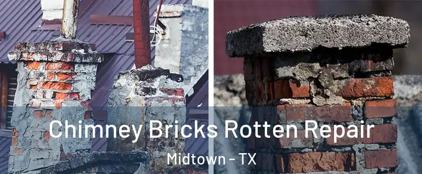 Chimney Bricks Rotten Repair Midtown - TX