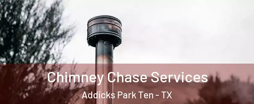 Chimney Chase Services Addicks Park Ten - TX