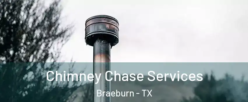 Chimney Chase Services Braeburn - TX