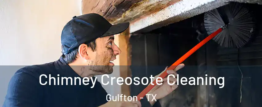 Chimney Creosote Cleaning Gulfton - TX