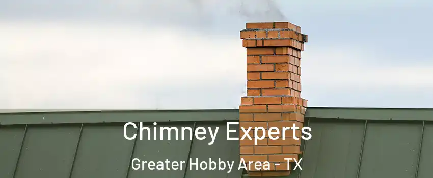Chimney Experts Greater Hobby Area - TX