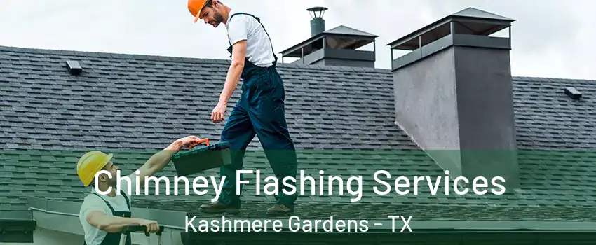 Chimney Flashing Services Kashmere Gardens - TX