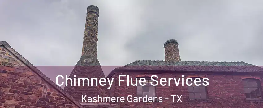Chimney Flue Services Kashmere Gardens - TX