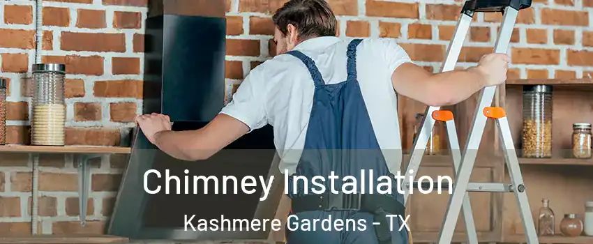 Chimney Installation Kashmere Gardens - TX