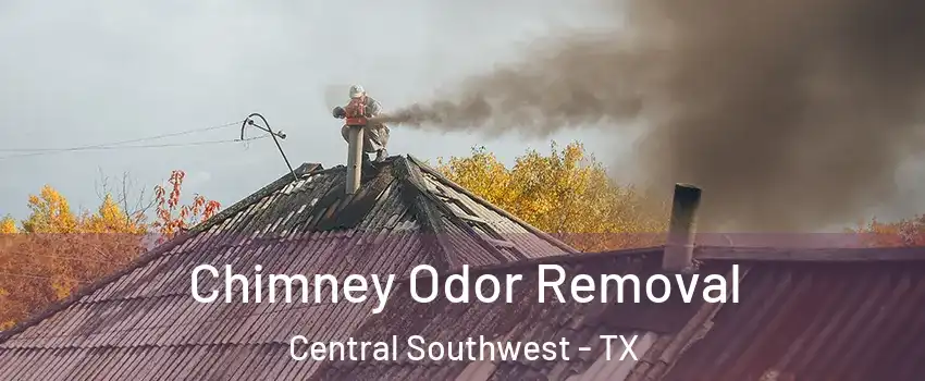 Chimney Odor Removal Central Southwest - TX
