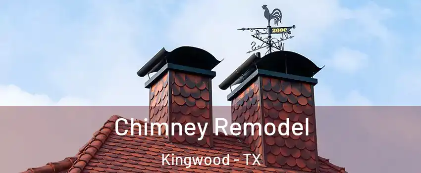 Chimney Remodel Kingwood - TX