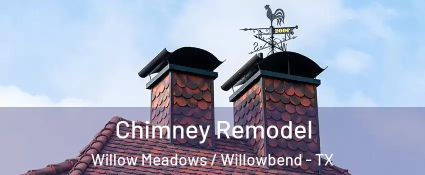 Chimney Remodel Willow Meadows / Willowbend - TX