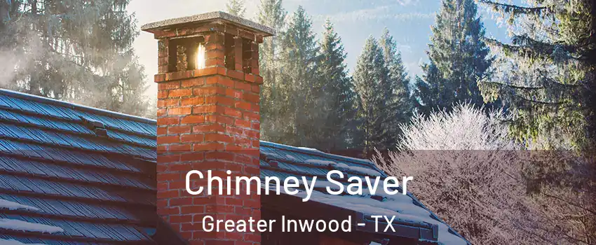Chimney Saver Greater Inwood - TX
