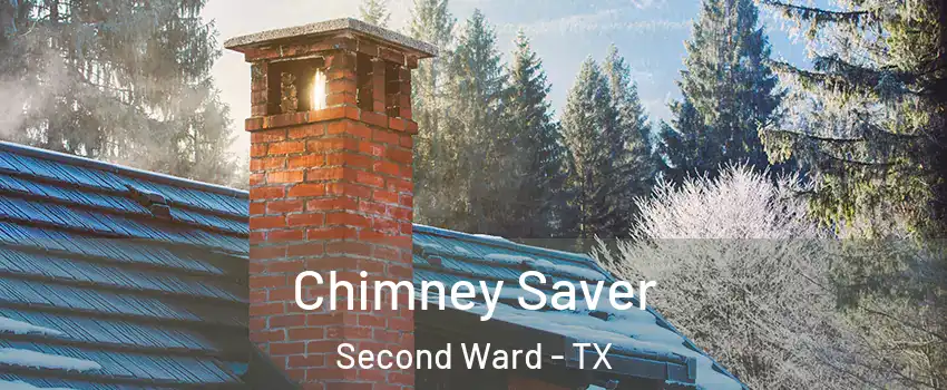 Chimney Saver Second Ward - TX