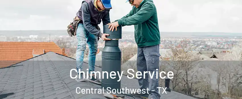 Chimney Service Central Southwest - TX
