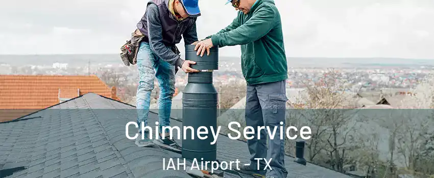 Chimney Service IAH Airport - TX