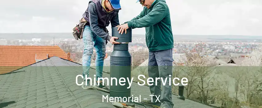 Chimney Service Memorial - TX