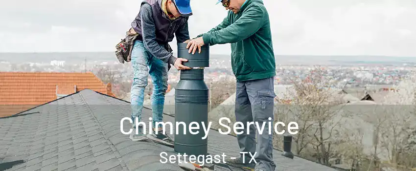 Chimney Service Settegast - TX