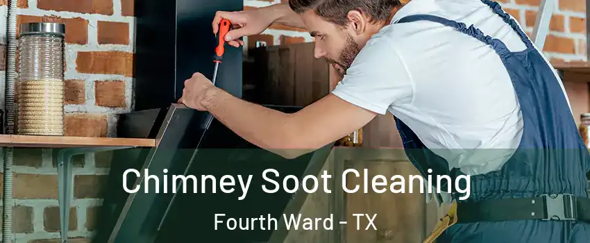 Chimney Soot Cleaning Fourth Ward - TX