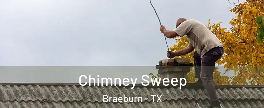 Chimney Sweep Braeburn - TX