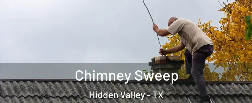 Chimney Sweep Hidden Valley - TX