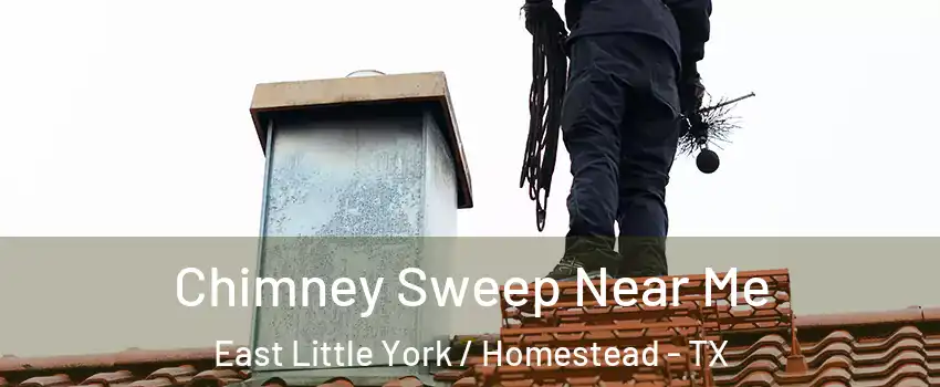 Chimney Sweep Near Me East Little York / Homestead - TX