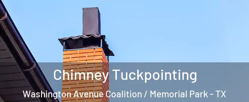 Chimney Tuckpointing Washington Avenue Coalition / Memorial Park - TX