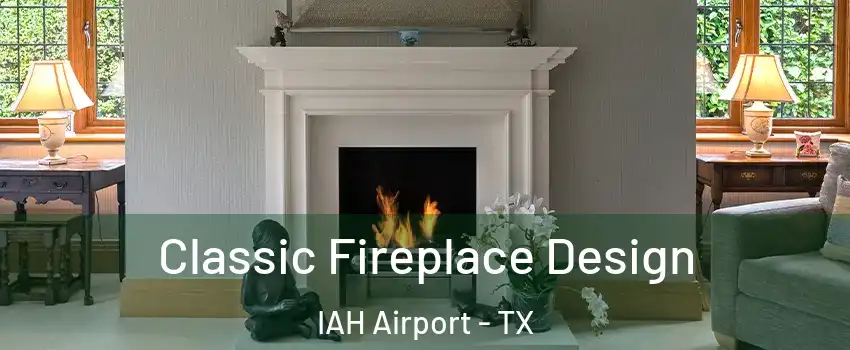 Classic Fireplace Design IAH Airport - TX