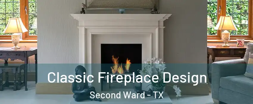 Classic Fireplace Design Second Ward - TX