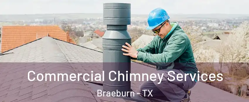 Commercial Chimney Services Braeburn - TX