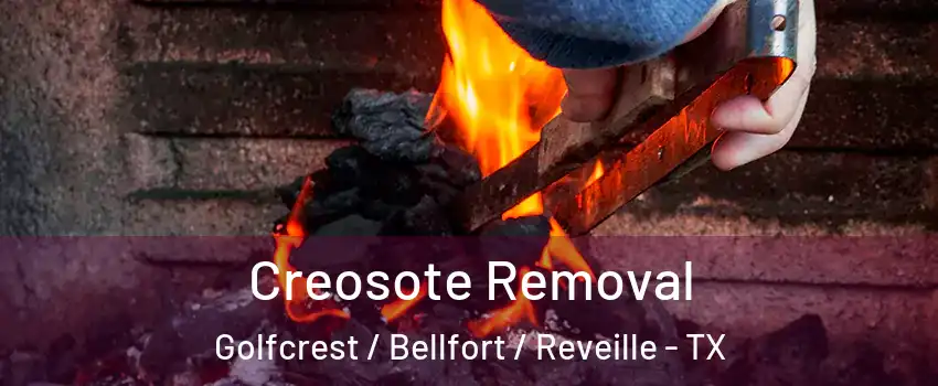 Creosote Removal Golfcrest / Bellfort / Reveille - TX