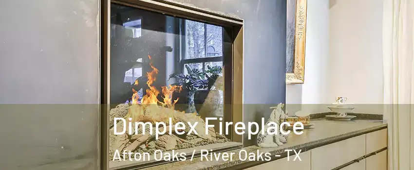 Dimplex Fireplace Afton Oaks / River Oaks - TX