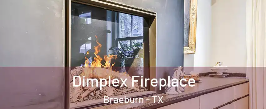 Dimplex Fireplace Braeburn - TX