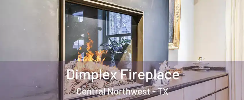 Dimplex Fireplace Central Northwest - TX