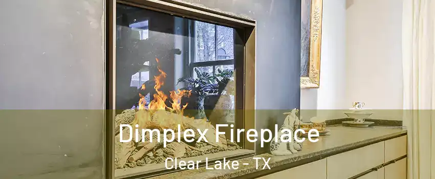 Dimplex Fireplace Clear Lake - TX