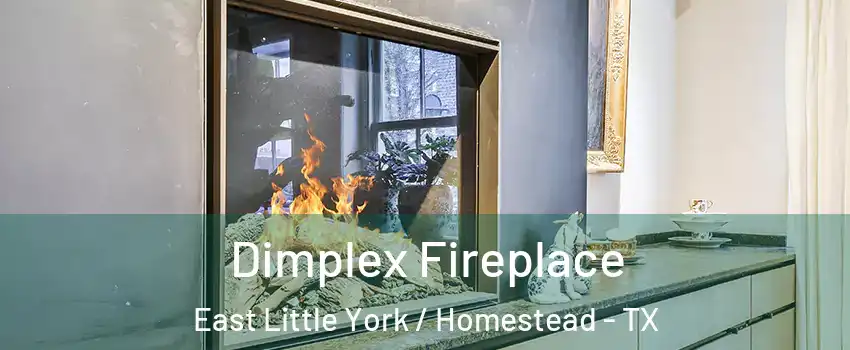 Dimplex Fireplace East Little York / Homestead - TX