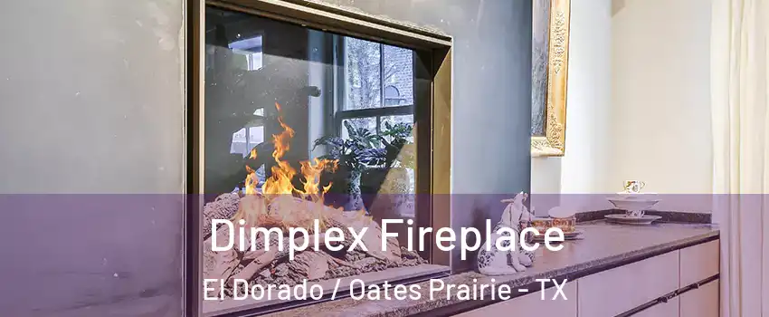 Dimplex Fireplace El Dorado / Oates Prairie - TX