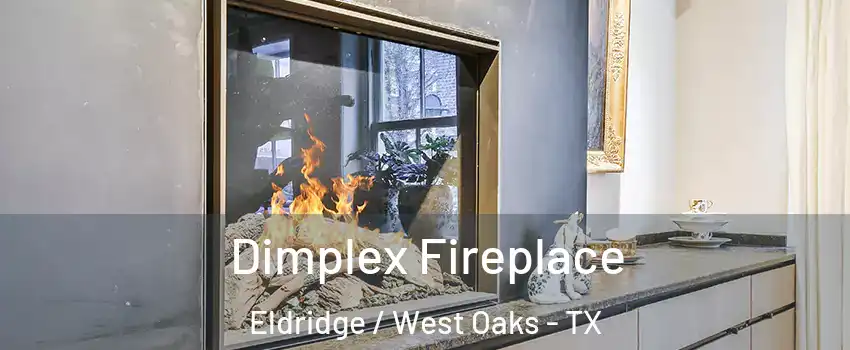 Dimplex Fireplace Eldridge / West Oaks - TX
