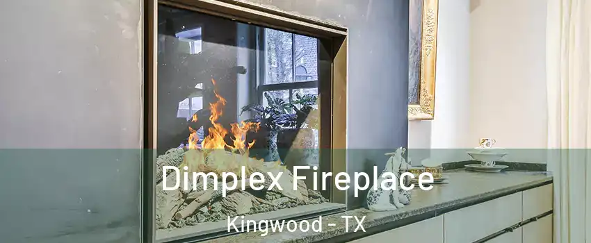 Dimplex Fireplace Kingwood - TX