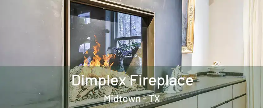 Dimplex Fireplace Midtown - TX