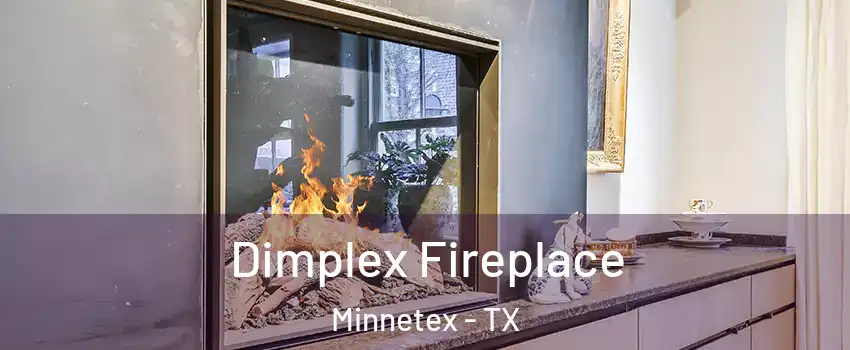 Dimplex Fireplace Minnetex - TX