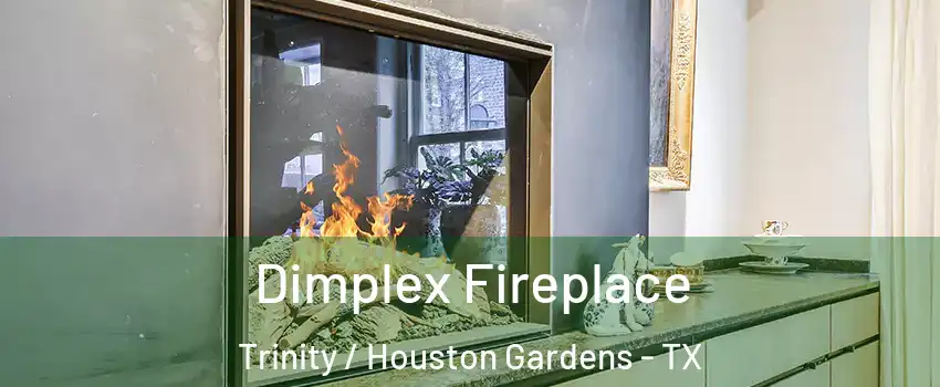 Dimplex Fireplace Trinity / Houston Gardens - TX