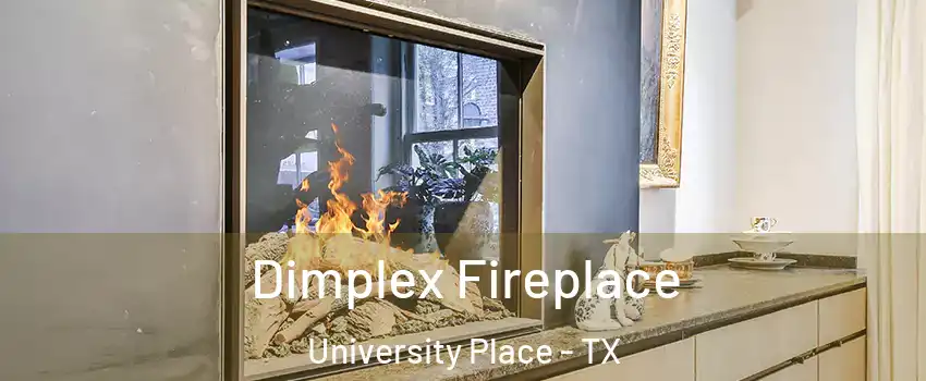Dimplex Fireplace University Place - TX