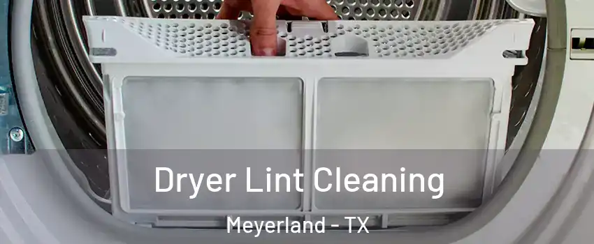 Dryer Lint Cleaning Meyerland - TX