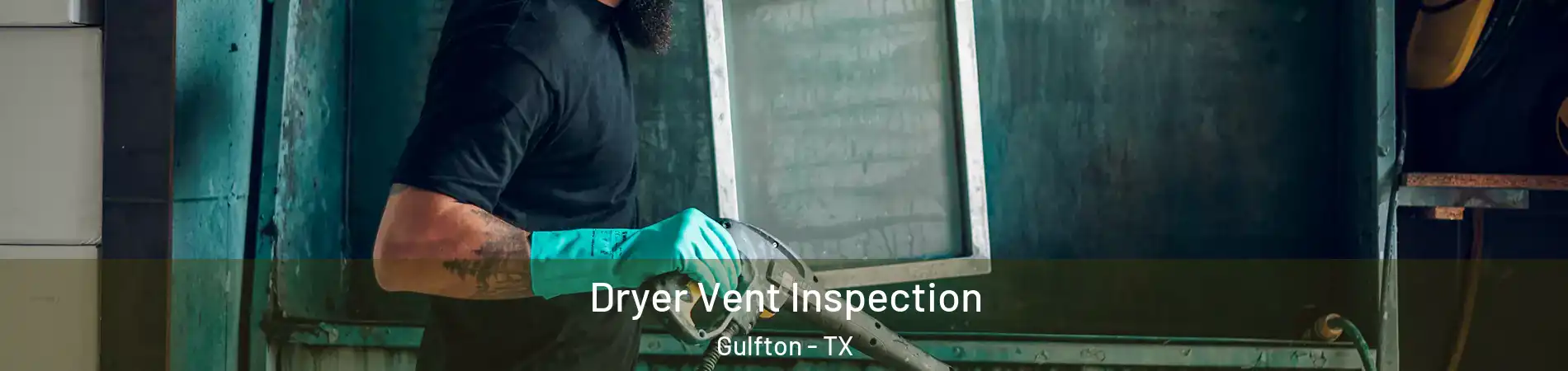 Dryer Vent Inspection Gulfton - TX
