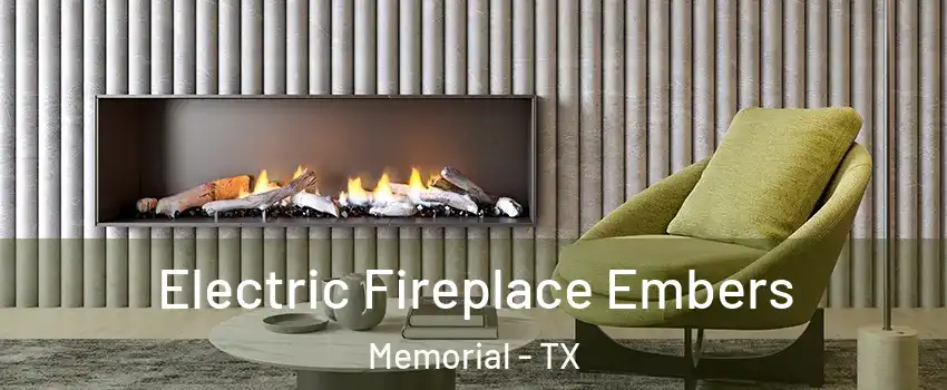 Electric Fireplace Embers Memorial - TX