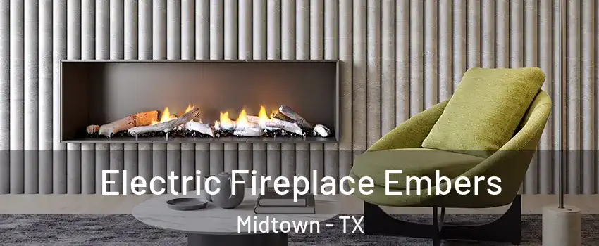 Electric Fireplace Embers Midtown - TX