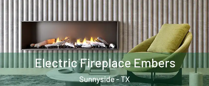 Electric Fireplace Embers Sunnyside - TX