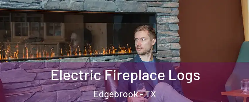 Electric Fireplace Logs Edgebrook - TX