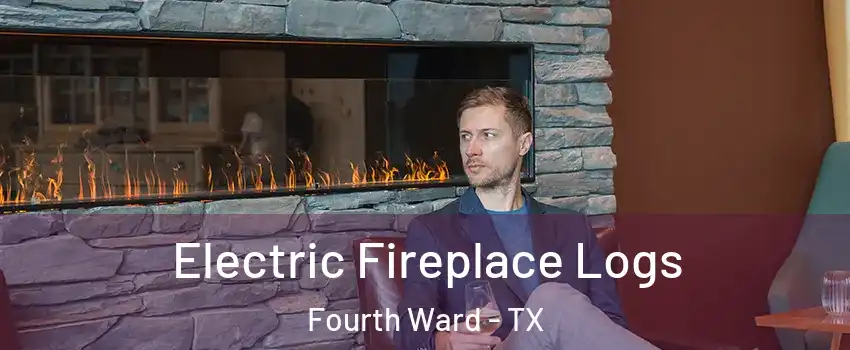 Electric Fireplace Logs Fourth Ward - TX